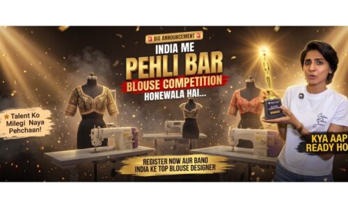 Raja Rani Launches India’s First-Ever National Blouse Designing Competition to Spotlight India’s Fashion Skill Economy